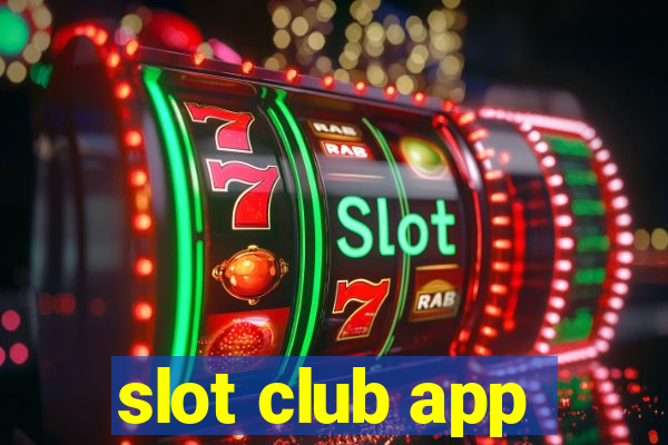 slot club app