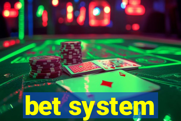 bet system