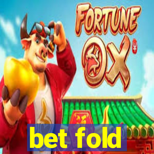 bet fold