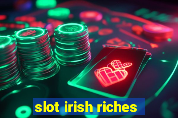 slot irish riches