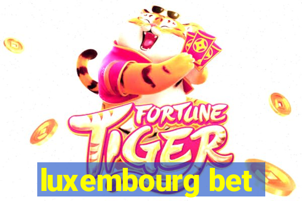 luxembourg bet