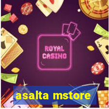 asalta mstore