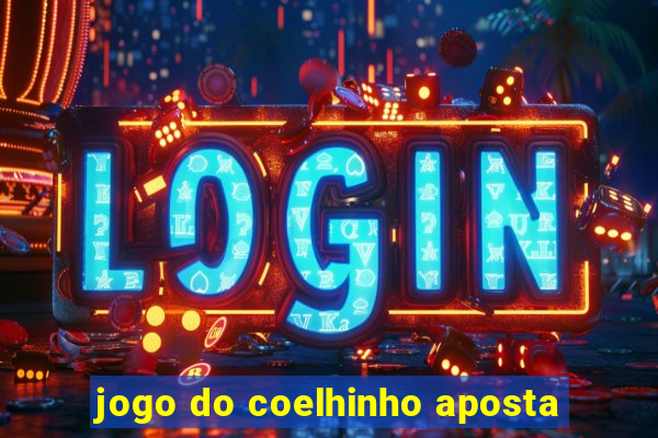 jogo do coelhinho aposta