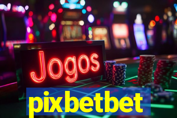 pixbetbet