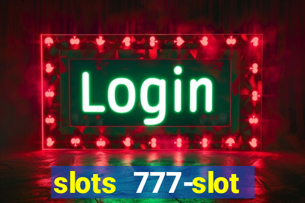 slots 777-slot machine games