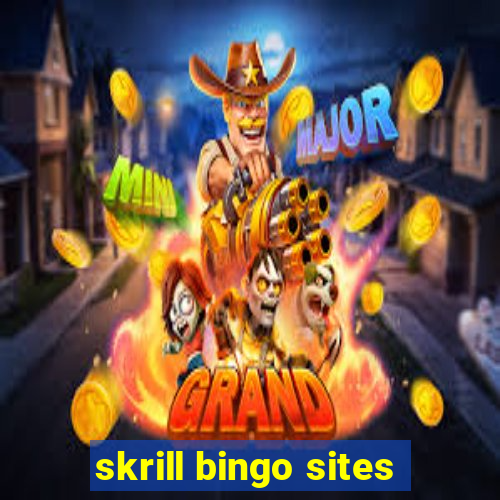 skrill bingo sites