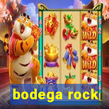 bodega rock