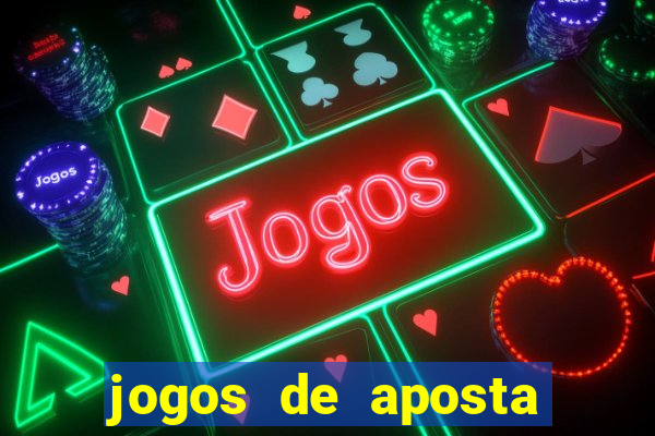 jogos de aposta ganhar dinheiro