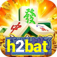 h2bat