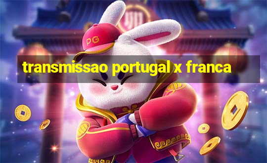 transmissao portugal x franca