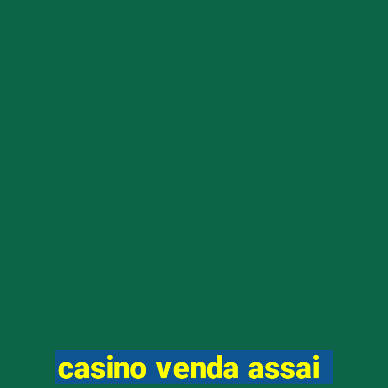 casino venda assai