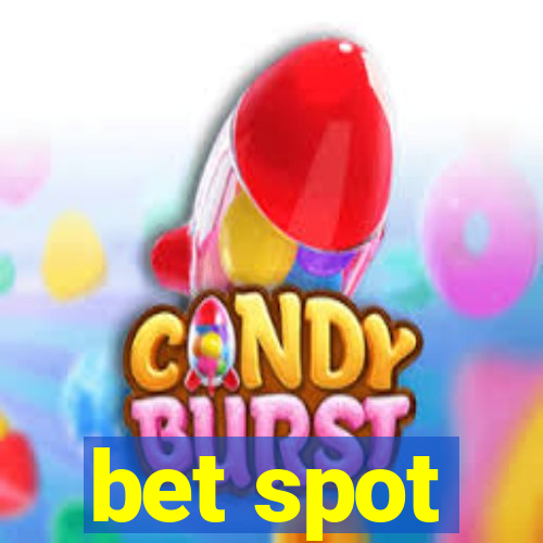 bet spot