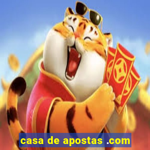 casa de apostas .com