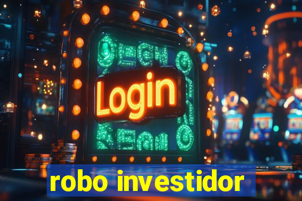 robo investidor