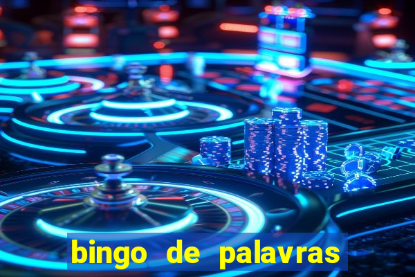 bingo de palavras 4 ano