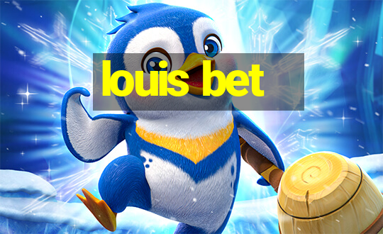 louis bet