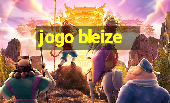 jogo bleize