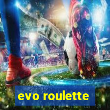 evo roulette