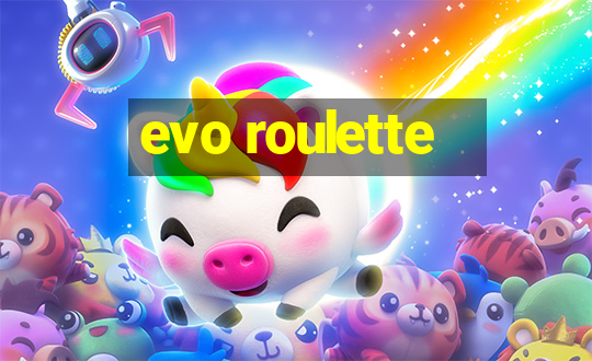 evo roulette