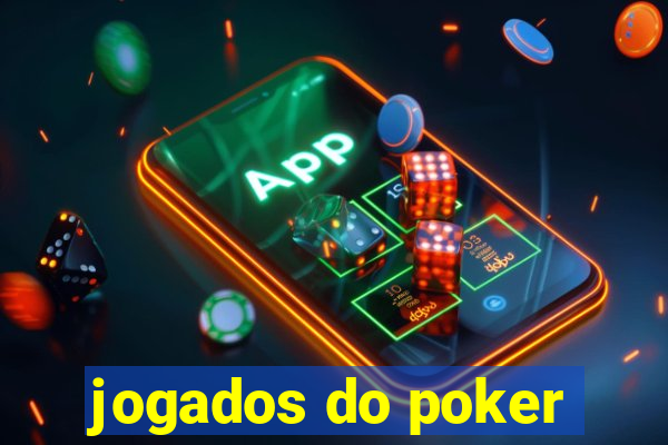 jogados do poker