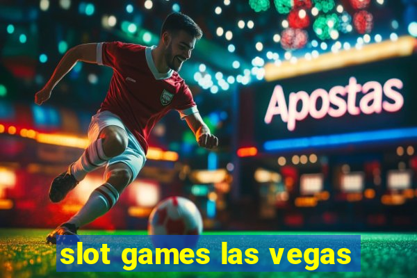 slot games las vegas