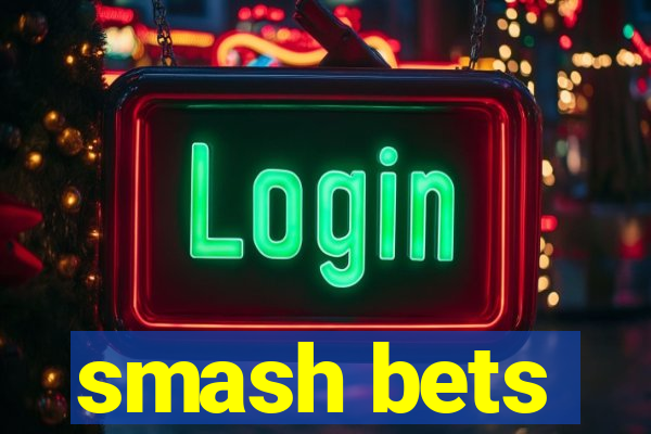 smash bets