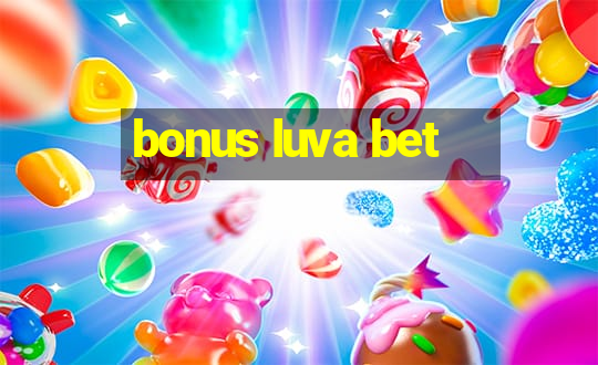 bonus luva bet