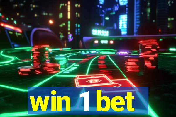 win 1 bet