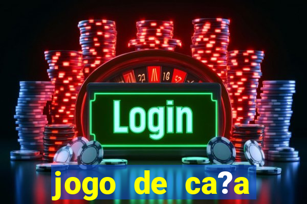 jogo de ca?a níquel que ganha dinheiro