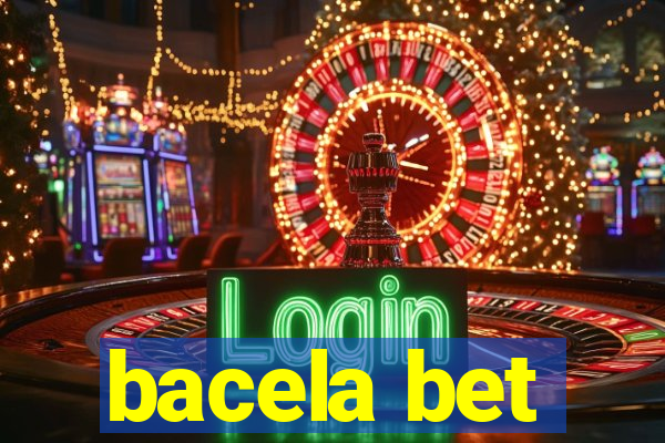 bacela bet