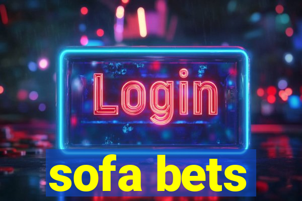 sofa bets