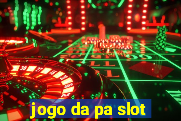 jogo da pa slot