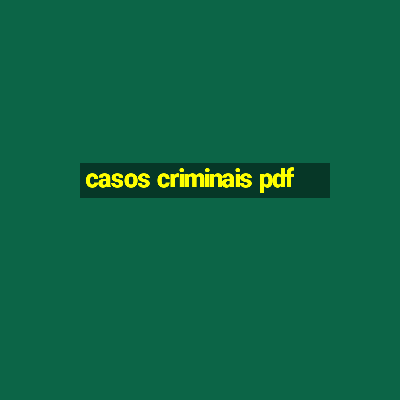 casos criminais pdf