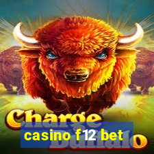 casino f12 bet