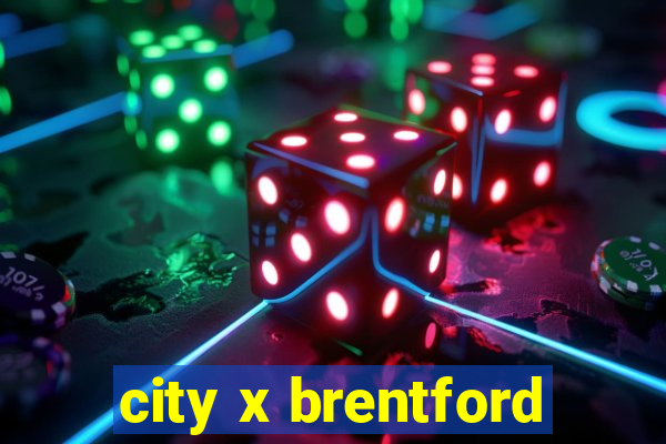 city x brentford