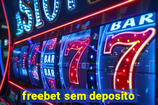 freebet sem deposito