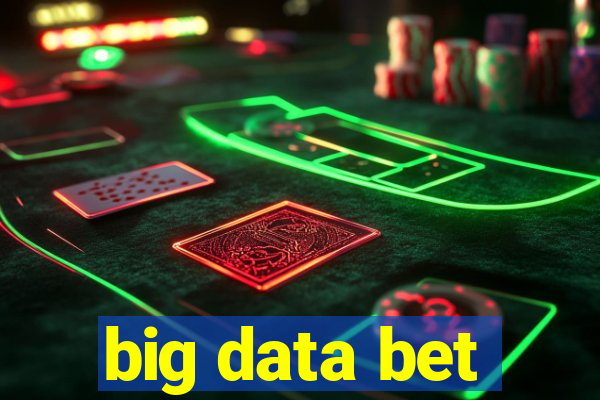 big data bet