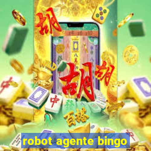 robot agente bingo