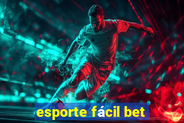 esporte fácil bet