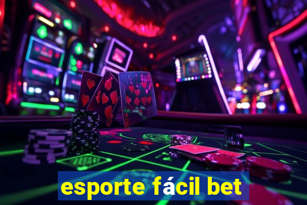 esporte fácil bet