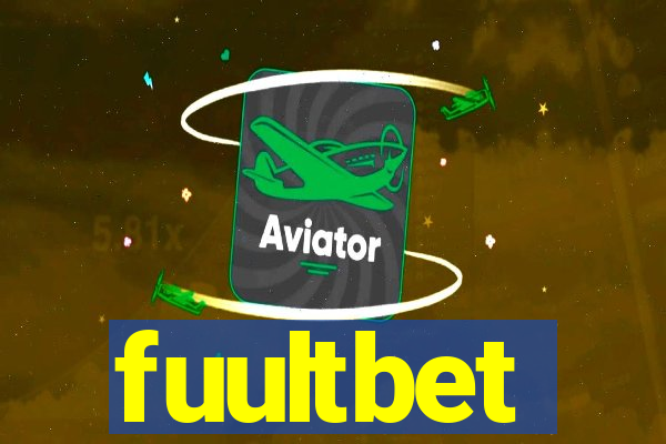 fuultbet