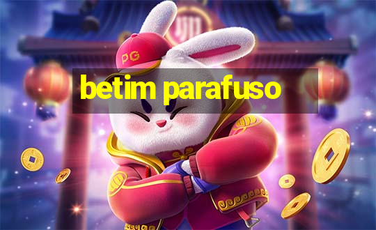 betim parafuso