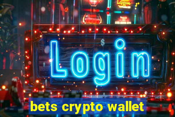 bets crypto wallet