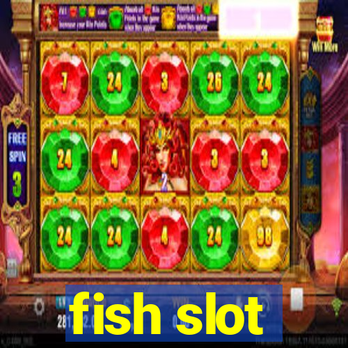 fish slot