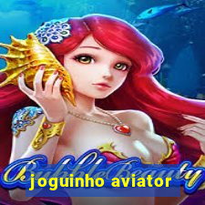 joguinho aviator