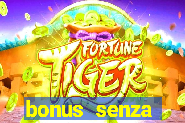 bonus senza deposito star casino