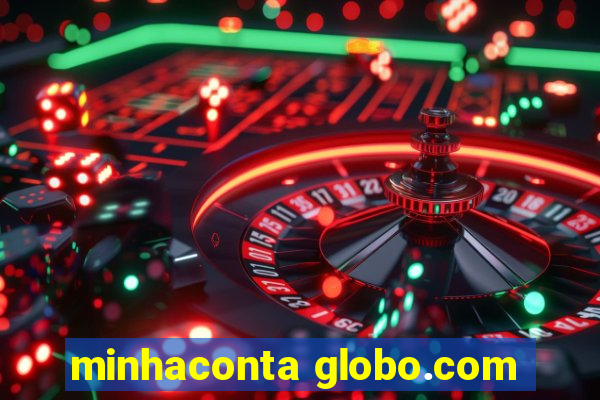 minhaconta globo.com