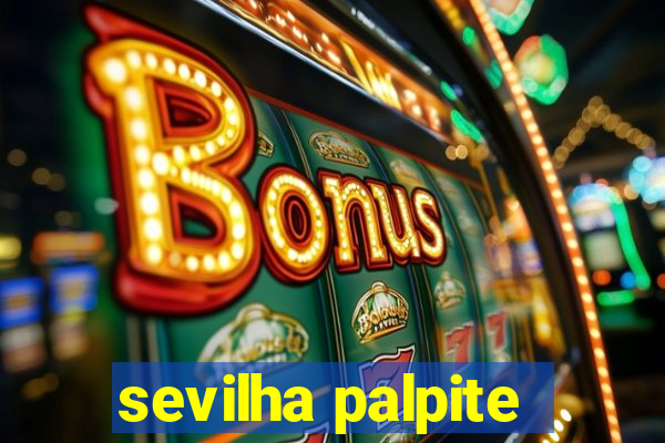 sevilha palpite