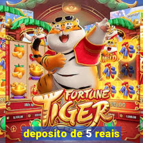 deposito de 5 reais