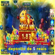 deposito de 5 reais